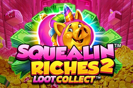 Squealin' Riches
